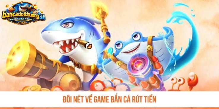 Kiểm tra điều kiện rút tiền bắn cá