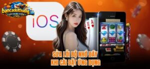 Sửa lỗi bộ nhớ đầy khi cài đặt ứng dụng 